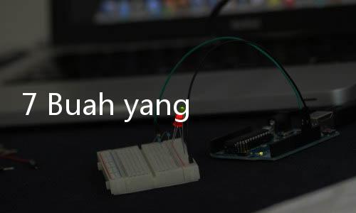 7 Buah yang Ampuh Meningkatkan Mood, Hati Nyaman dan Tubuh Sehat